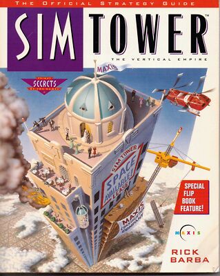 Simtower: The Official Strategy Guide (Prima's Secrets of the Games)