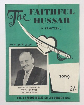 THE FAITHFUL HUSSAR - H FRANTZEN - SHEET MUSIC