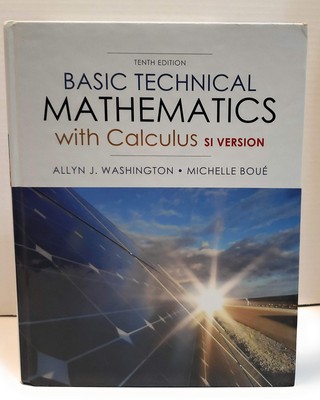 Basic Technical Mathematics with Calculus, SI Version (10th Edition) - Hardc...