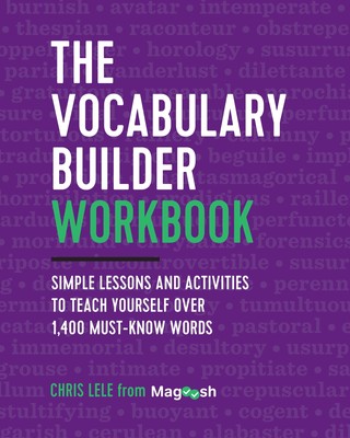 The Vocabulary Builder Workbook: Simple Lessons and Activities to Teach Yours...