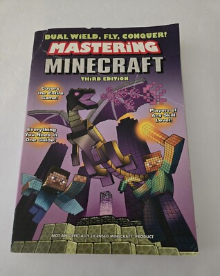 Dual Wield, Fly, Conquer Mastering Minecraft: Third Edition