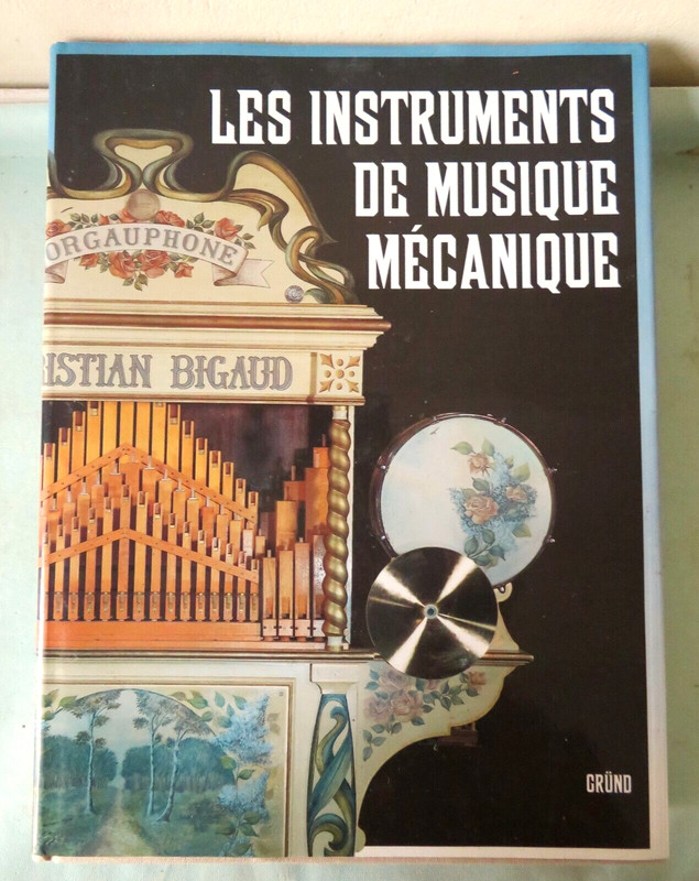 Buchner - Les Instruments De Musique Mecanique  - 1992 - GrÃNd - Nb Illust Photo
