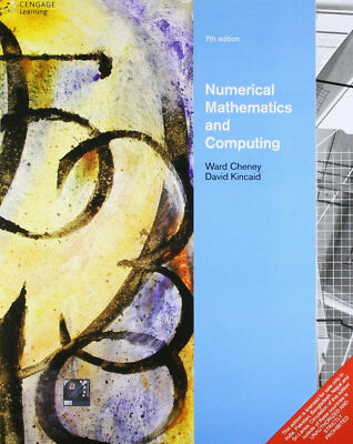 New: Numerical Mathematics and Computing by E. Ward Cheney 7th INTL ED