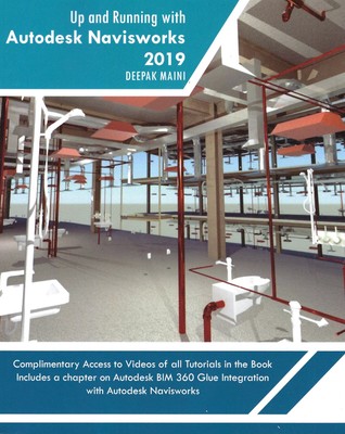 Up & Running With Autodesk Navisworks 2019 By Deepak Maini (Paperback 2019)