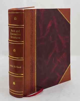 Park And Recreation Structures Volume (Part. 1-3) 1938 [Leather Bound]