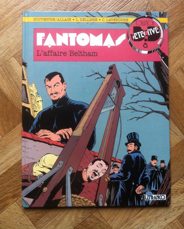 Fantomas L'Affaire Beltham Souvestre/Allain/Dellisse/Laverdure  Eo Ttbe  (B22)