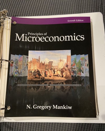 Principles of Microeconomics, 7th Edition, by N. Gregory