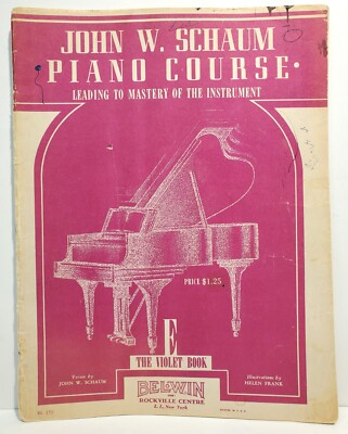 John W. Schaum Piano Course Leading to Mastery 1945 The Violet Book E Belwin