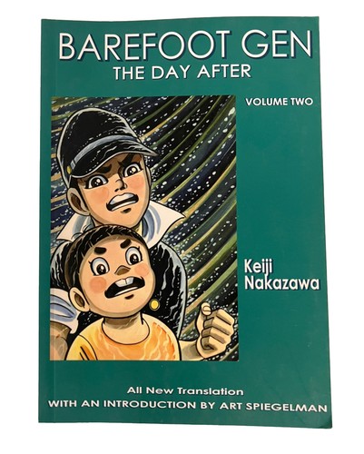 Barefoot Gen: The Day After, Volume Two. Keiji Nakazawa