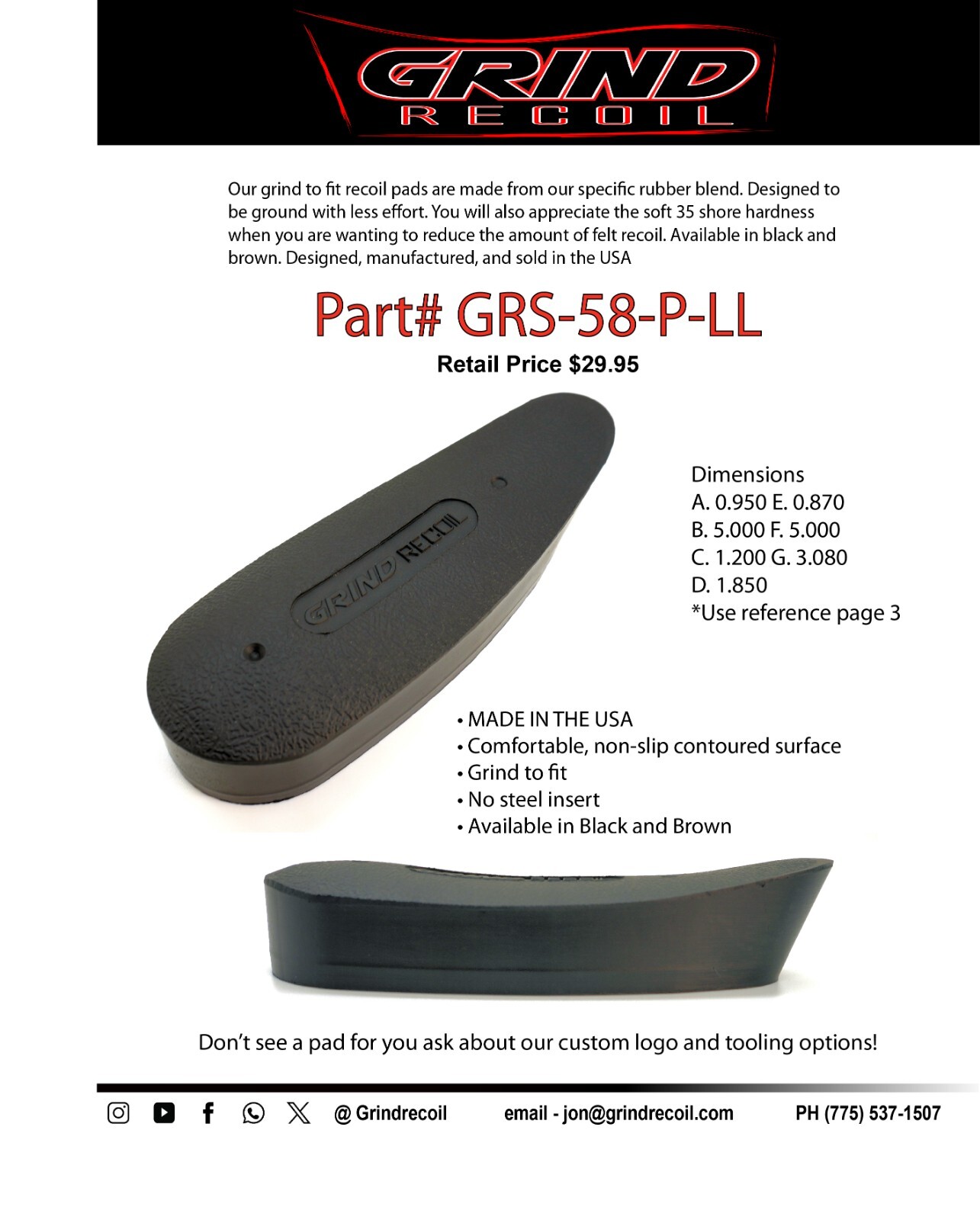 Grind to fit recoil pad, No metal insert, Black, Made in the USA! GRS-58-P-LL.