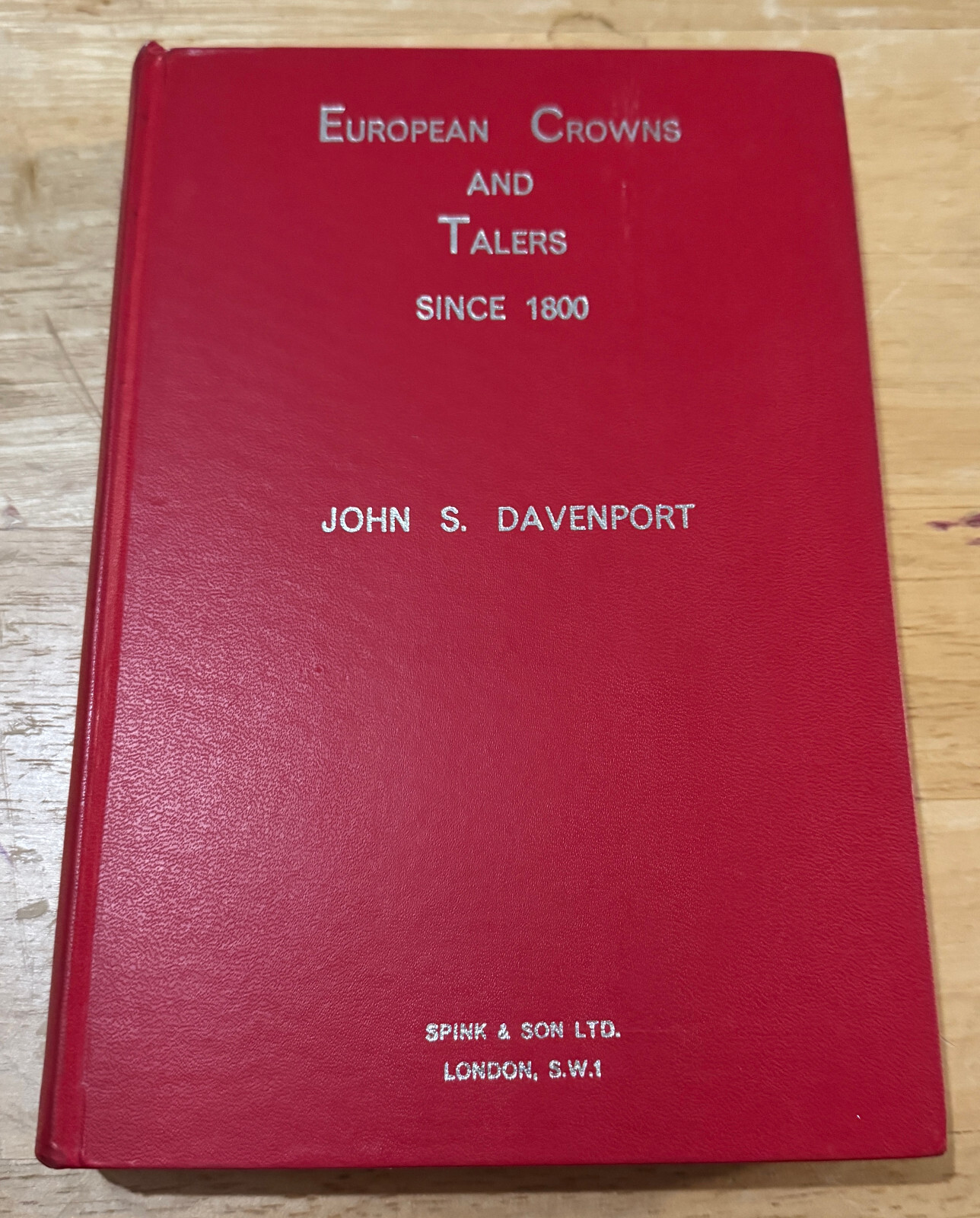 EUROPEAN CROWNS AND TALERS SINCE 1800 BY JOHN S. DAVENPORT