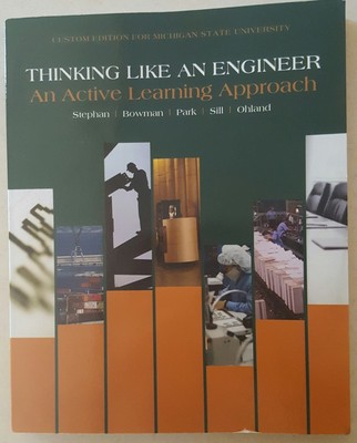 Thinking Like An Engineer, An Active Learning Approach, Michigan State
