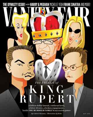 Vanity Fair Magazine May 2023 Trials of King Rupert Murdoch Harry & Meghan