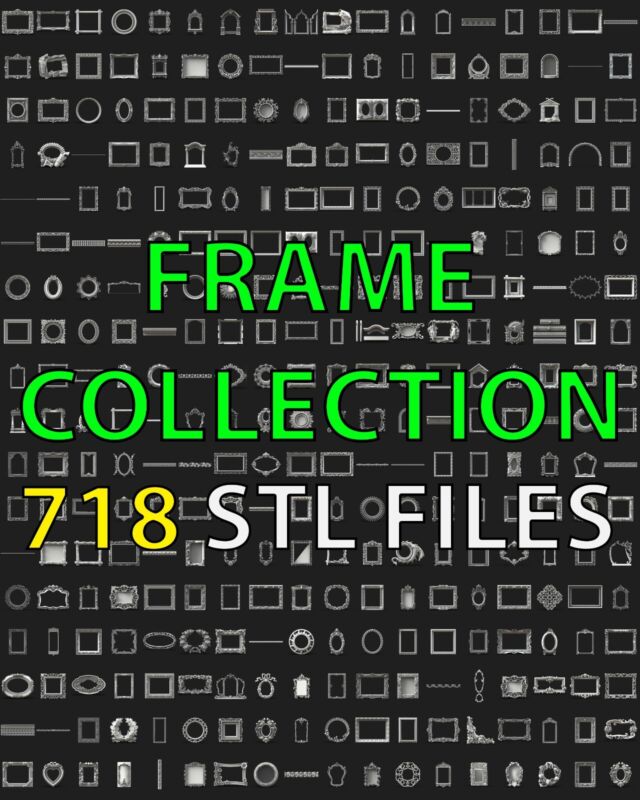 3D STL Models Collection 718 STL Frame Files for CNC Router Laser & 3D Printer