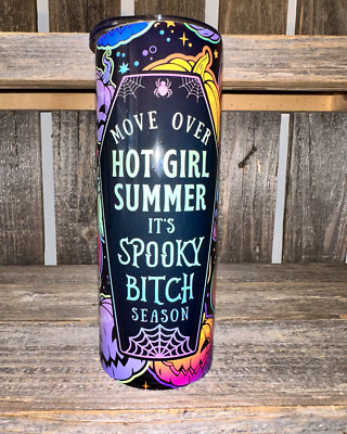 Move Over Hot Girl Summer Spooky Season 20oz oz 20 oz. 20oz. Sublimation Tumbler