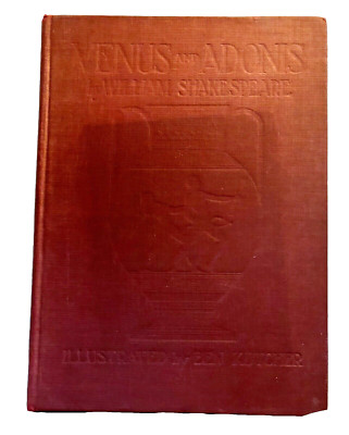 Venus and Adonis by William Shakespeare Illustrated by Ben Kutcher Dial 1930 ed.