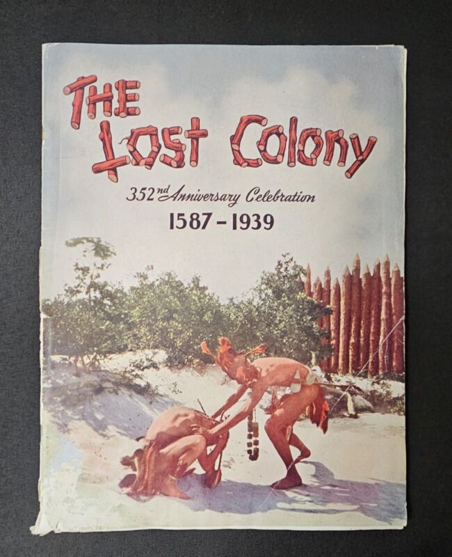 1939 The Lost Colony Souvenir Program Manteo, NC Outer Banks