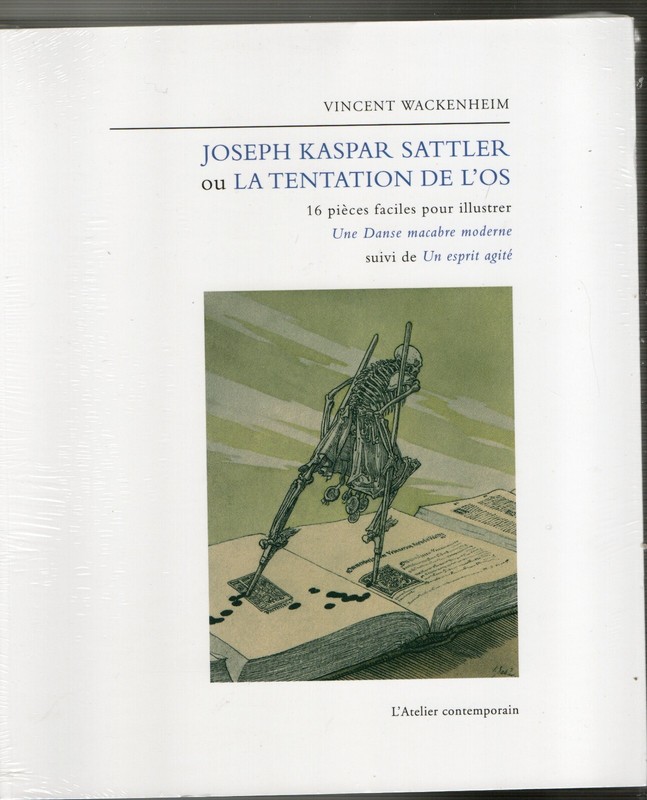 Joseph Kaspar Ou La Tentation De L'Os Vincent Wackenheim Livre Neuf