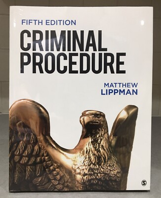 Criminal Procedure - Fifth Edition 5th Ed. by Matthew Lippman - NEW SEALED COPY