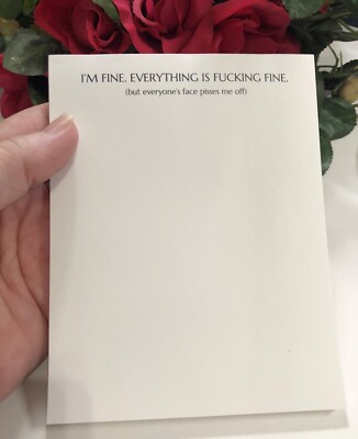 I'm Fine. Everything is Fu*king Fine Hilarious Notepad Funny Gift Adult Humor