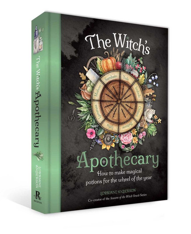 Witch'S Apothecary: Seasons Of The Witch, The: Learn How To Make Magical Potions