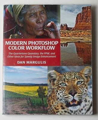 Modern Photoshop Color Workflow - Dan Margulis