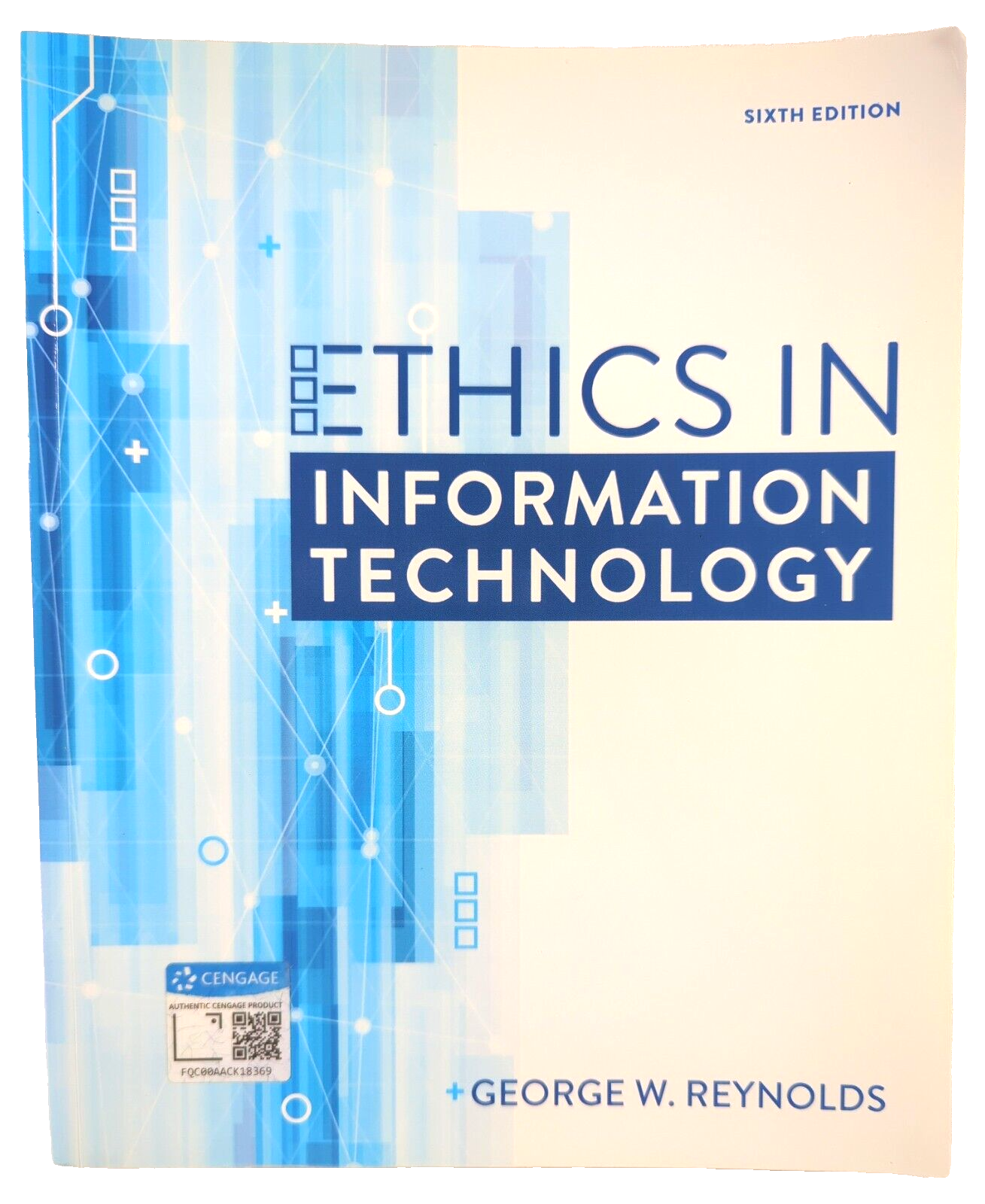 Ethics in Information Technology by George Reynolds