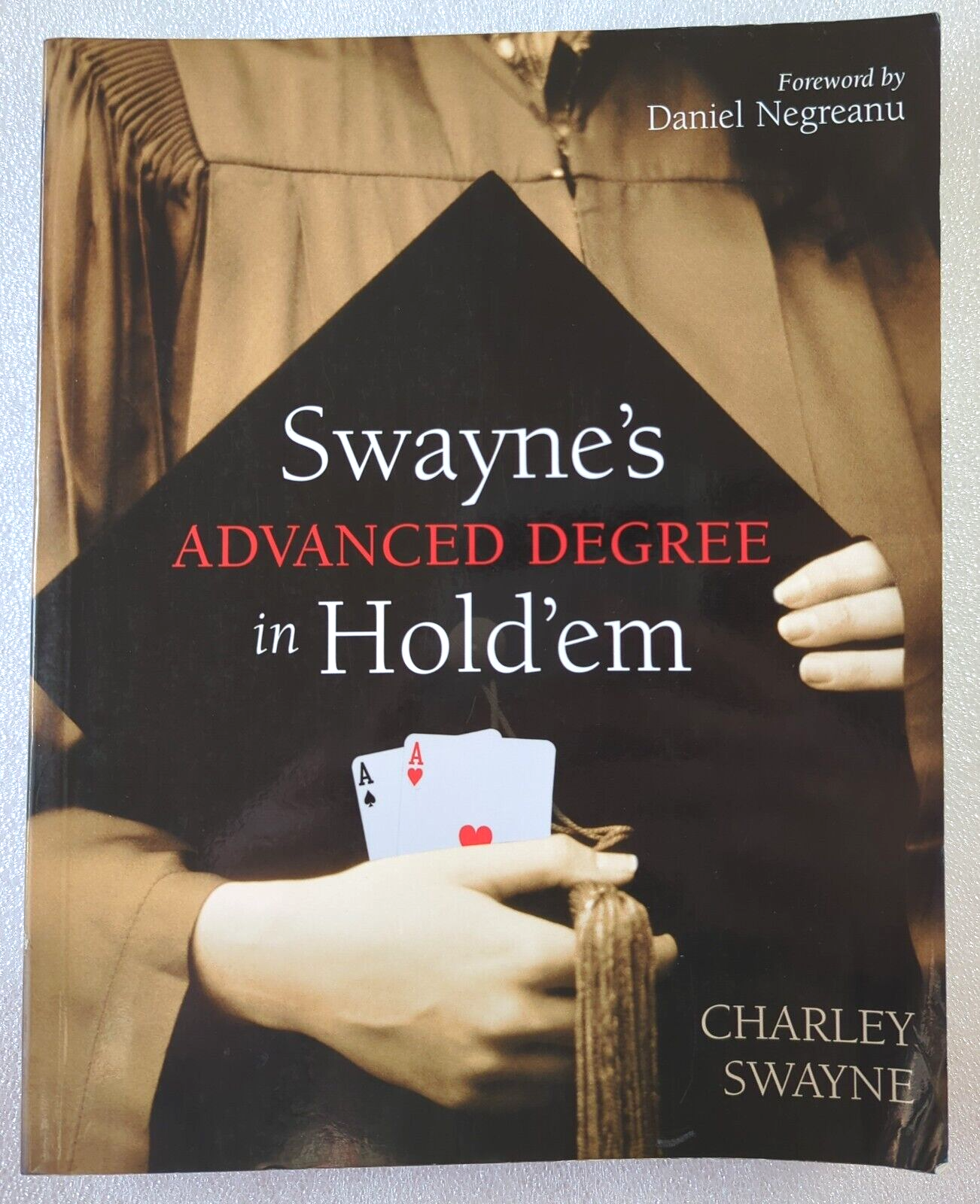 Swayne's Advanced Degree In Hold'em by Charley Swayne