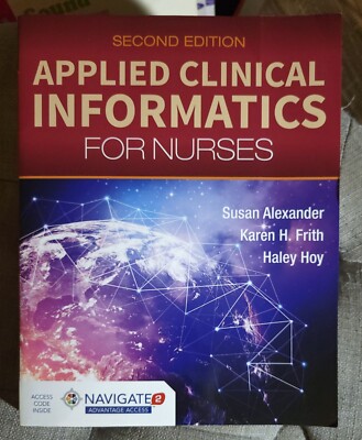 Susan Alexander APPLIED CLINICAL INFORMATICS FOR NURSES 2nd Ed w/ACCESS CODE