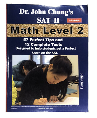 Dr. John Chung's SAT II Math Level 2 : SAT II Subject Test - Math 2