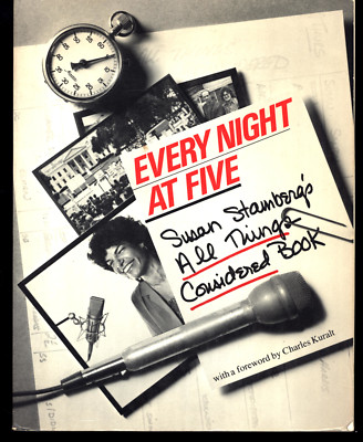 EVERY NIGHT AT FIVE SUSAN STAMBERG'S ALL THINGS CONSIDERED BOOK