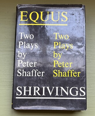 Vintage 1974 Equus by Peter Shaffer, Hard Cover w/ Dust Jacket, First Edition
