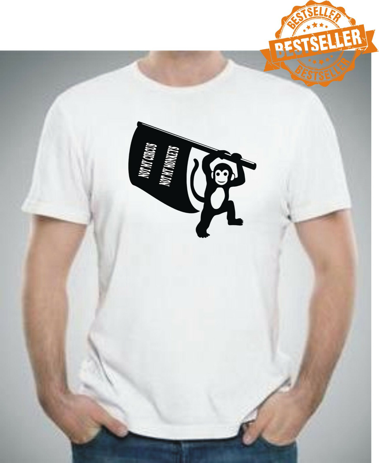 Not My Circus, Not My Monkeys T-Shirt Not My Circus, Not My Monkeys T-Shirt