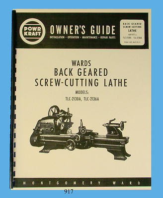 Wards Powr-Kraft Lathe Models TLC-2130A & TLC-2136A Owners & Parts Manual #917