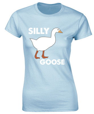 SILLY GOOSE LADIES T SHIRT FUNNY JOKE NOVELTY ANIMAL CUTE TOP GIFT IDEA PARODY