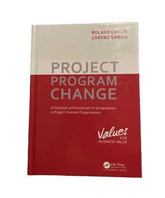 Project. Program. Change by Lorenz Gareis and Roland Gareis (2018, Hardcover)