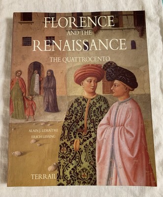 Gorgeous Pics- Florence & The Renaissance The Quattrocento Printed, Italy 1993. 