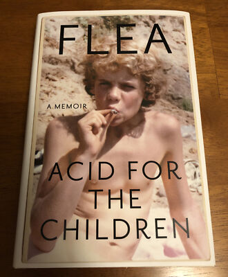 Acid for the Children by Flea, Signed Edition