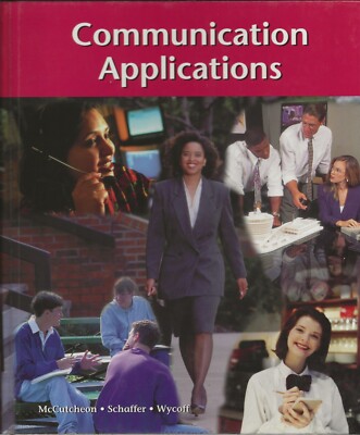 Communication Applications by McCutcheon, Schaffer, Wycoff (2000, NTC Hardcover)