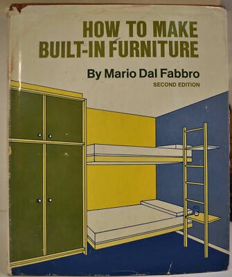 1974 HOW TO MAKE BUILT-IN FURNITURE Mario Dal Fabbro VG HCDJ