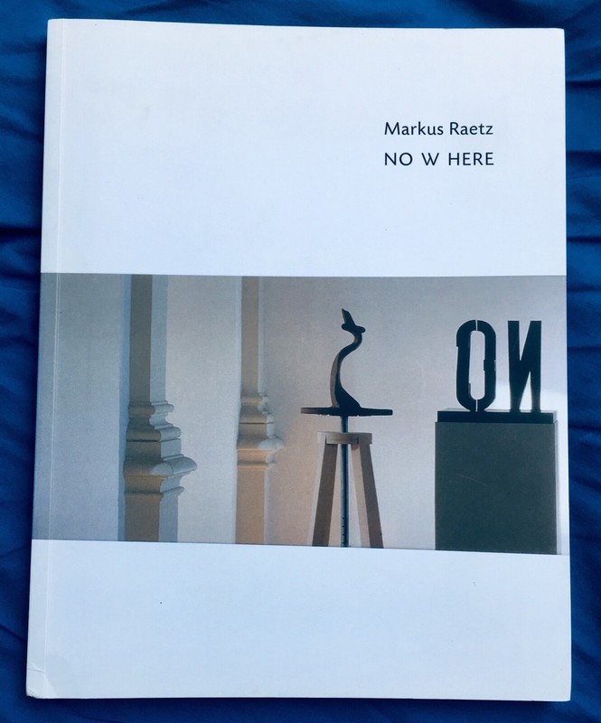 Markus Raetz : No W Here (2005 Lindenau-Museum Altenburg)
