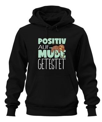 Positiv auf müde getestet Faultier Schlafen Morgenmuffel lustig Unisex Hoodie Ka