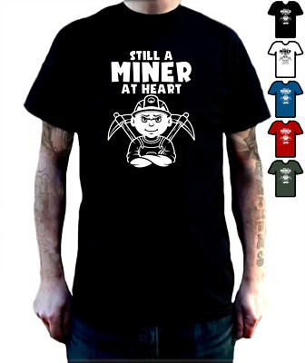 Coal Mining - Ex Miner Pit T-Shirts Colliery mine closures various Designs