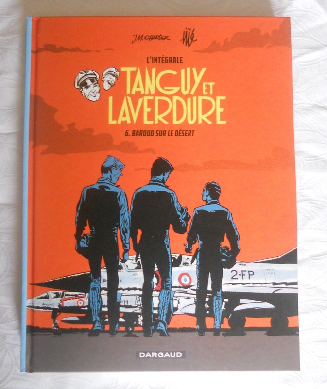 Tanguy Et Laverdure L'IntÃ©Grale Vol.6  Baroud Sur Le DÃ©Sert Dargaud 2016