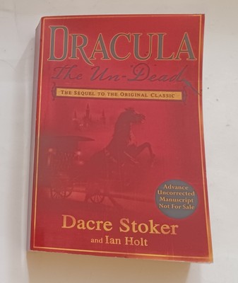 Signed x2! Dacre Stoker Ian Holt Dracula The Un-Dead Sequel Classic ARC Horror