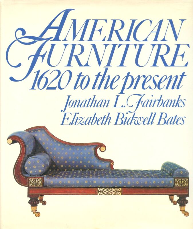 Antique American Furniture 1620-Present - Periods Makers Types Etc / Scarce Book