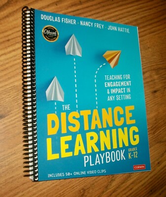 Distance Learning Playbook, K-12, NEW, by Fisher, Frey, & Hattie, 2021, Spiral