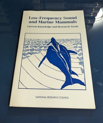 Low-Frequency Sound and Marine Mammals : Current Knowledge and Research Needs