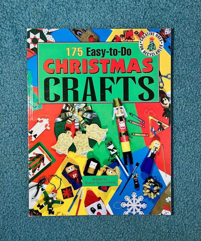 175 Easy-to-Do Christmas Crafts : Creative Uses for Recyclables by