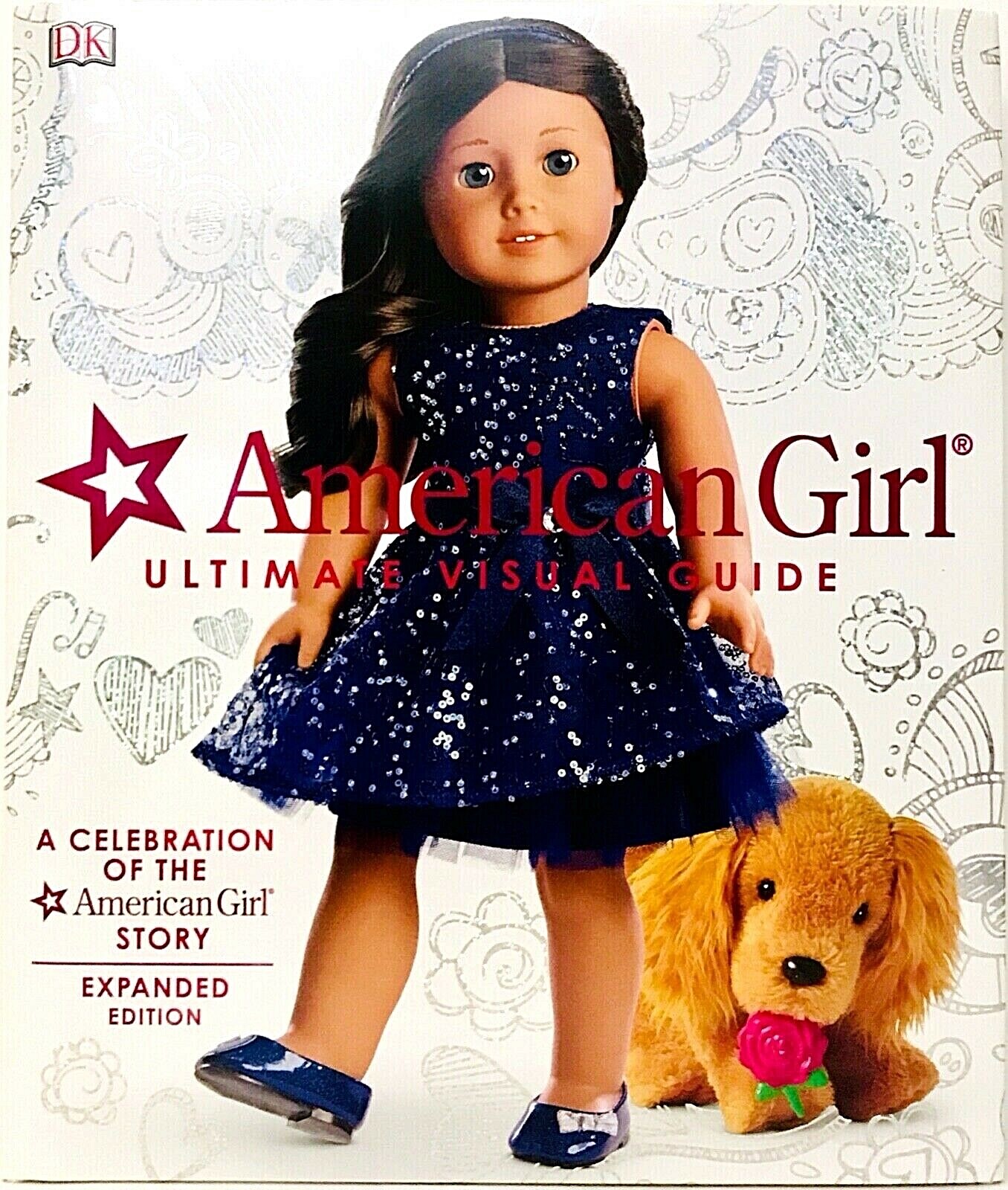 DK Celebration Of The American Girl Story Ultimate Visual Guide Expanded Edition eBay